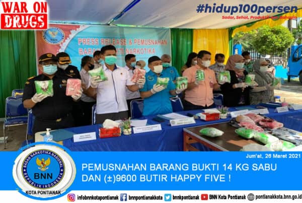 PEMUSNAHAN BARANG BUKTI 14 KG SHABU DAN (±)9600 BUTIR HAPPY FIVE !