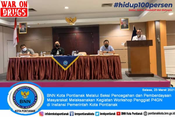 BNN Kota Pontianak Melalui Seksi Pencegahan dan Pemberdayaan Masyarakat Melaksanakan Kegiatan Workshop Penggiat P4GN di Instansi Pemerintah Kota Pontianak