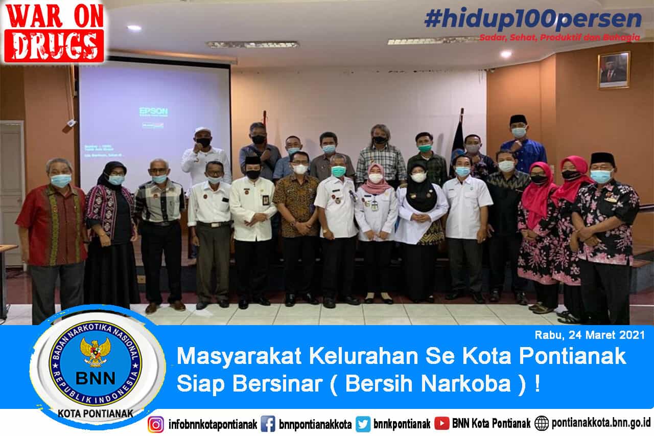 Masyarakat Kelurahan Se Kota Pontianak Siap Bersinar ( Bersih Narkoba ) !