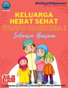 KELUARGA HEBAT SEHAT TANPA NARKOBA ! KELUARGA HEBAT SEHAT TANPA NARKOBA !