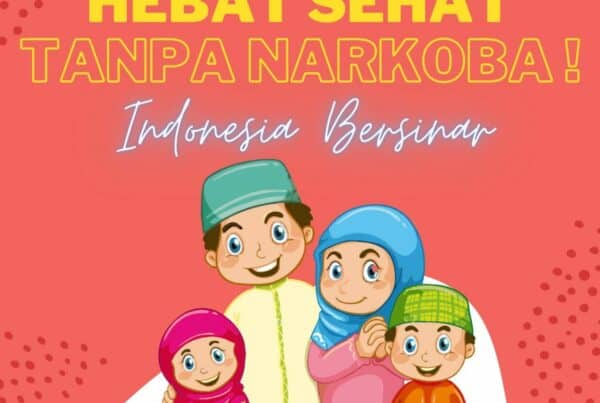 KELUARGA HEBAT SEHAT TANPA NARKOBA ! KELUARGA HEBAT SEHAT TANPA NARKOBA !
