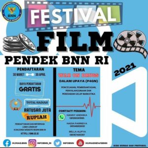 Badan Narkotika Nasional BNN Republik Indonesia (BNN RI) menyelenggarakan Festival Film Pendek BNN RI 2021 dengan tema “War On Drugs”