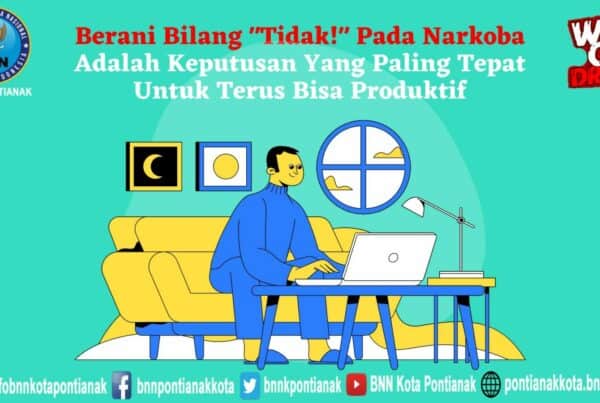 Berani Bilang “Tidak!” Pada Narkoba