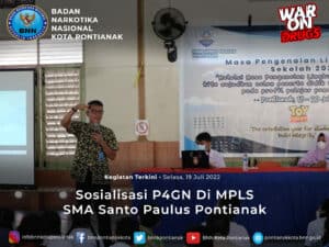 SOSIALISASI P4GN DI MPLS SMA SANTO PAULUS PONTIANAK SOSIALISASI P4GN DI MPLS SMA SANTO PAULUS PONTIANAK