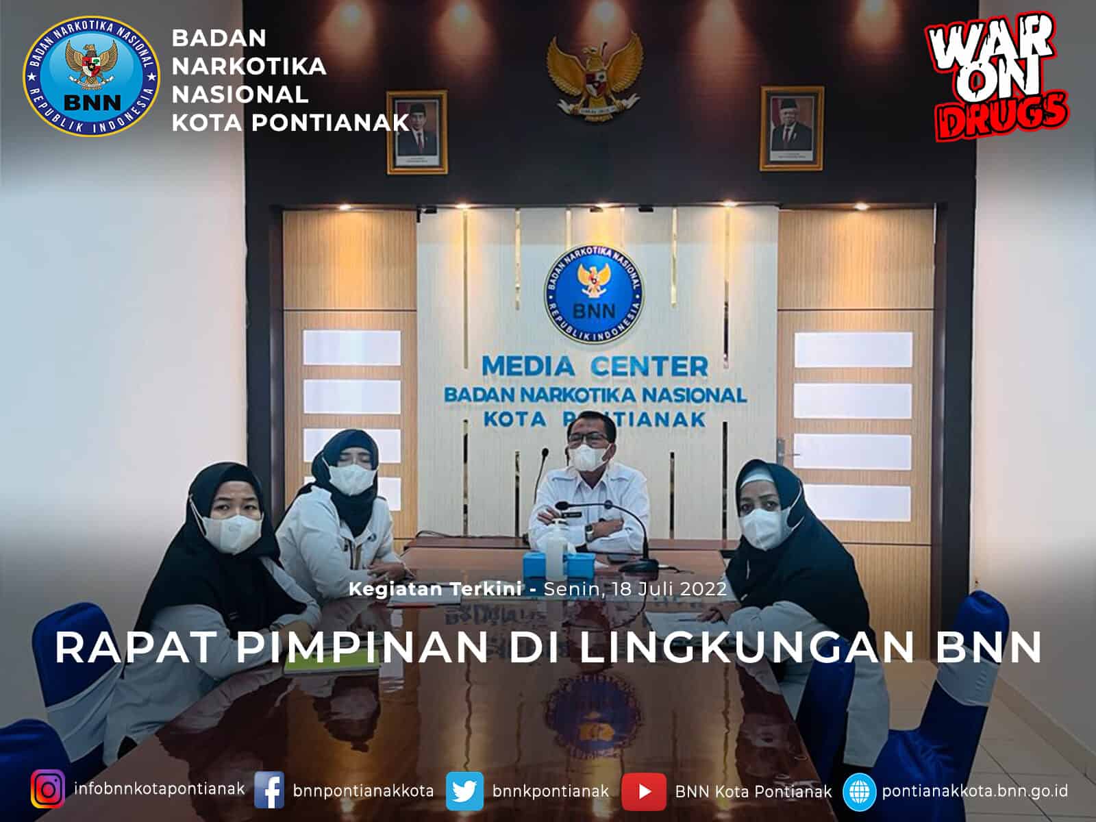 RAPAT PIMPINAN DI LINGKUNGAN BNN RAPAT PIMPINAN DI LINGKUNGAN BNN