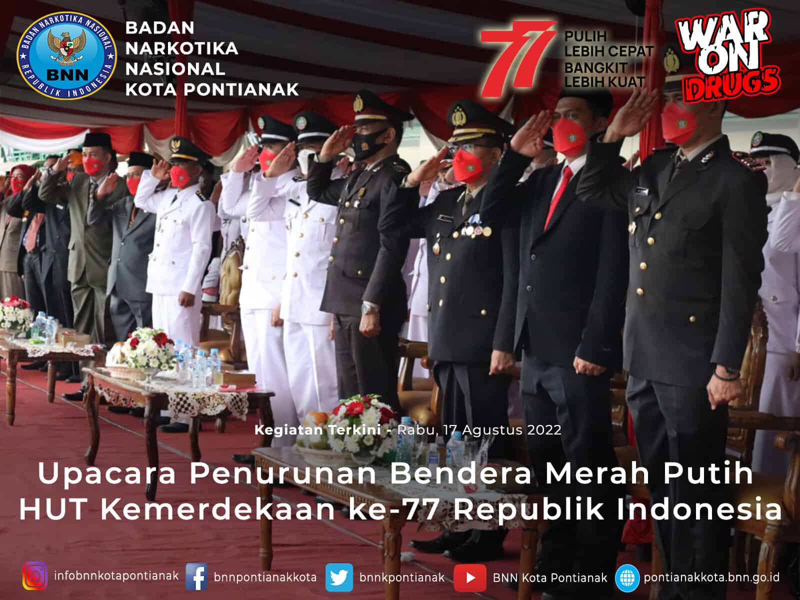 UPACARA PENURUNAN BENDERA MERAH PUTIH MEMPERINGATI HARI ULANG TAHUN KEMERDEKAAN KE - 77 REPUBLIK INDONESIA UPACARA PENURUNAN BENDERA MERAH PUTIH MEMPERINGATI HARI ULANG TAHUN KEMERDEKAAN KE – 77 REPUBLIK INDONESIA