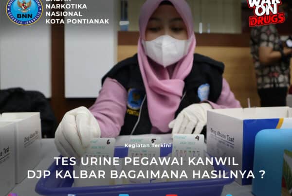 TES URINE PEGAWAI KANWIL DJP KALBAR BAGAIMANA HASILNYA ?