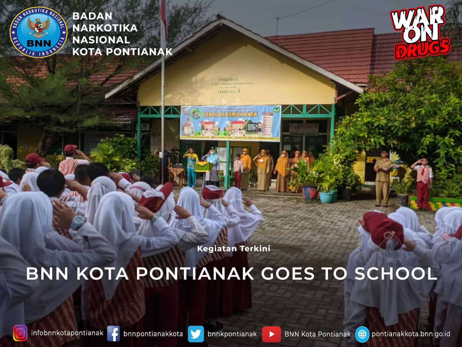 BNN Kota Pontianak Goes To School BNN Kota Pontianak Goes To School