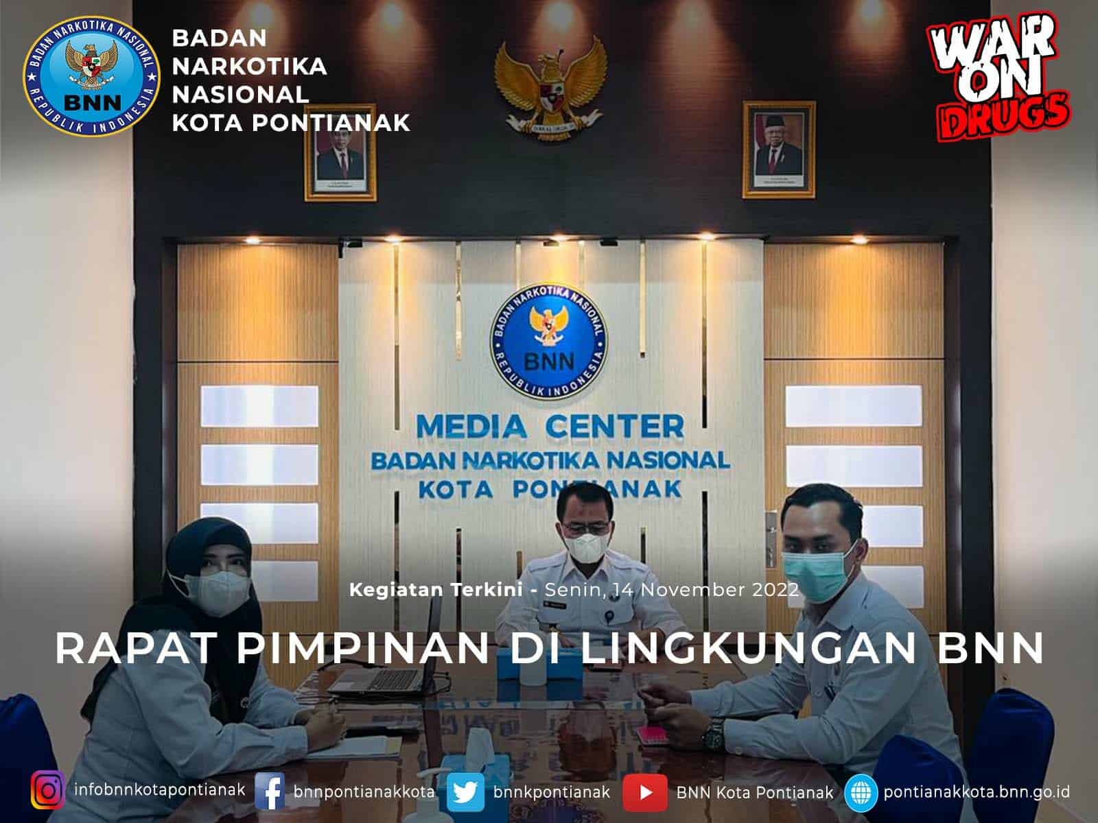 RAPAT PIMPINAN DI LINGKUNGAN BNN RAPAT PIMPINAN DI LINGKUNGAN BNN