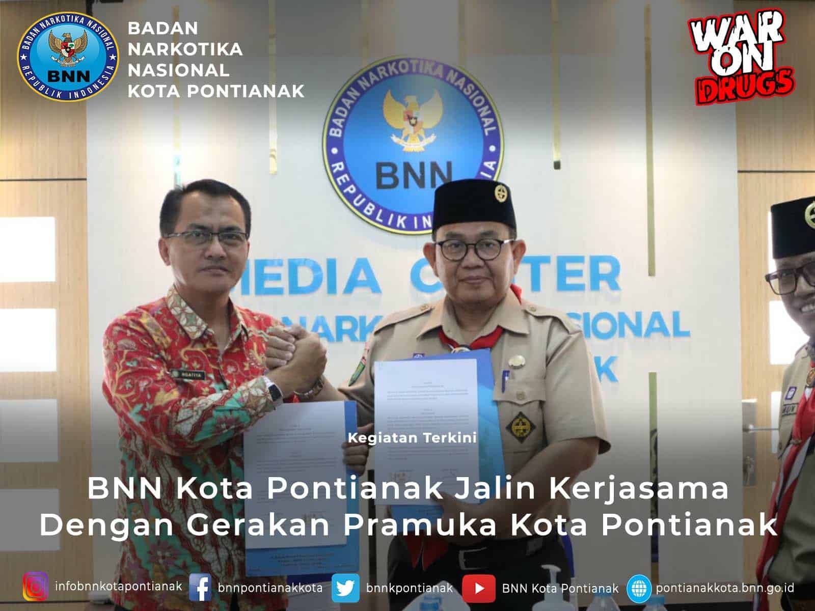 BNN KOTA PONTIANAK JALIN KERJASAMA DENGAN GERAKAN PRAMUKA KWARTIR CABANG KOTA PONTIANAK BNN KOTA PONTIANAK JALIN KERJASAMA DENGAN GERAKAN PRAMUKA KWARTIR CABANG KOTA PONTIANAK