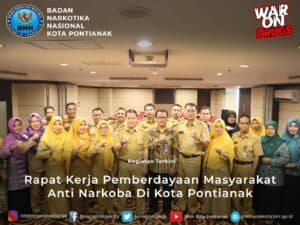 Rapat Kerja Program Pemberdayaan Masyarakat Anti Narkoba di Kota Pontianak Rapat Kerja Program Pemberdayaan Masyarakat Anti Narkoba di Kota Pontianak