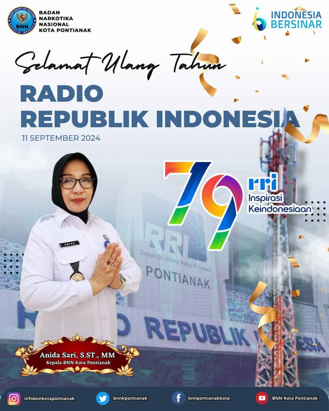 Kepala BNN Kota Pontianak beserta Seluruh Staf mengucapkan Selamat Hari Ulang Tahun Radio Republik Indonesia (RRI) ke-79 Kepala BNN Kota Pontianak beserta Seluruh Staf mengucapkan Selamat Hari Ulang Tahun Radio Republik Indonesia (RRI) ke-79