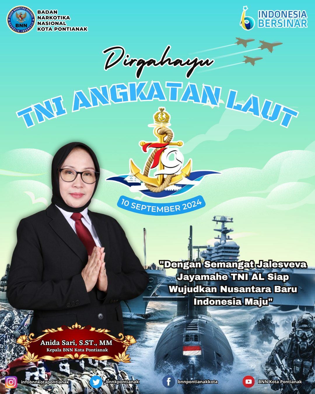 Kepala BNN Kota Pontianak Anida Sari, S.ST., MM beserta Seluruh Staf mengucapkan Dirgahayu TNI Angkatan Laut ke-79 Kepala BNN Kota Pontianak Anida Sari, S.ST., MM beserta Seluruh Staf mengucapkan Dirgahayu TNI Angkatan Laut ke-79